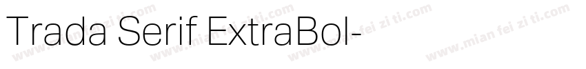 Trada Serif ExtraBol字体转换